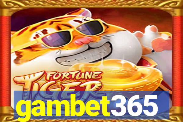 gambet365