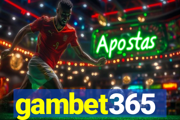 gambet365