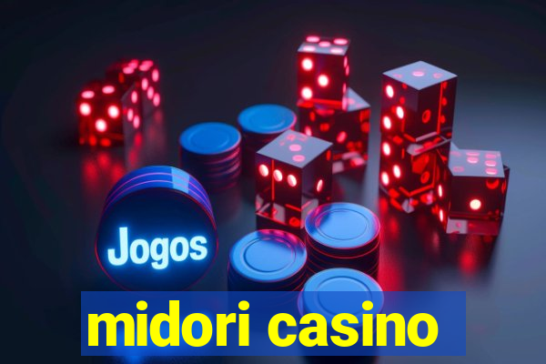 midori casino