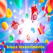 blaze investimento