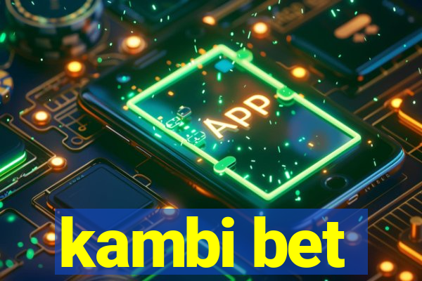 kambi bet