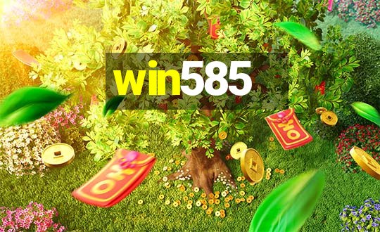 win585