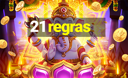 21 regras