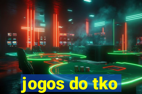 jogos do tko