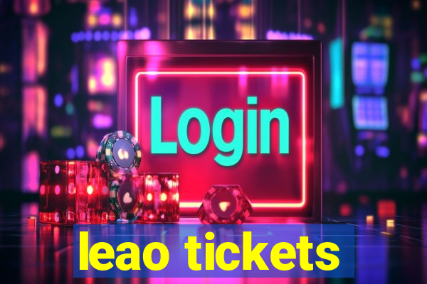 leao tickets