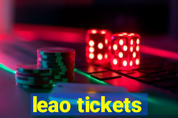 leao tickets