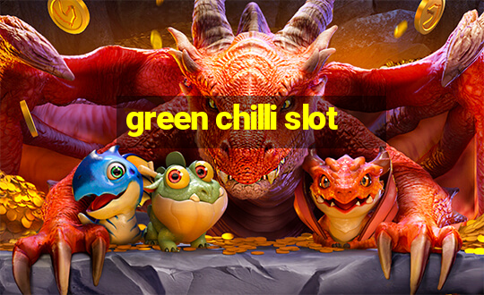 green chilli slot