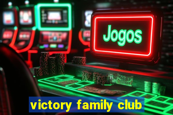 victory family club