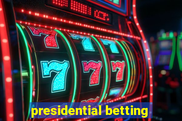 presidential betting