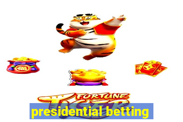 presidential betting