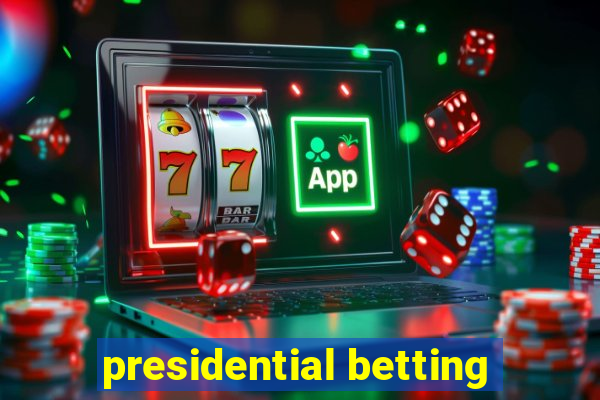 presidential betting