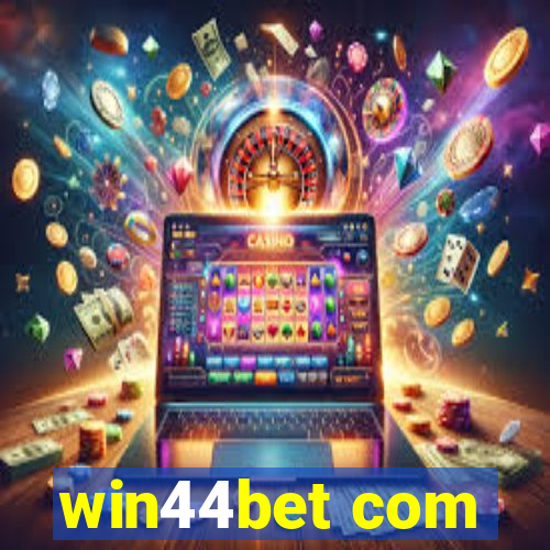 win44bet com