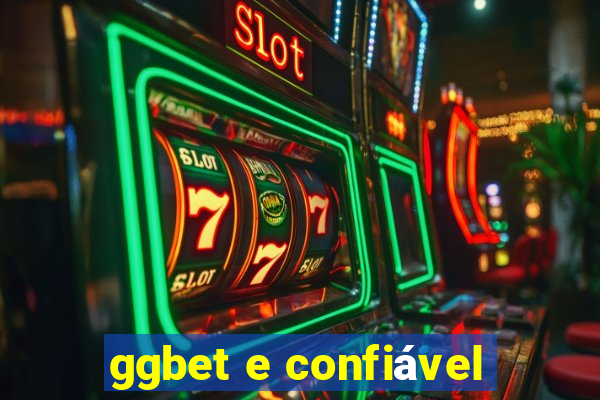 ggbet e confiável