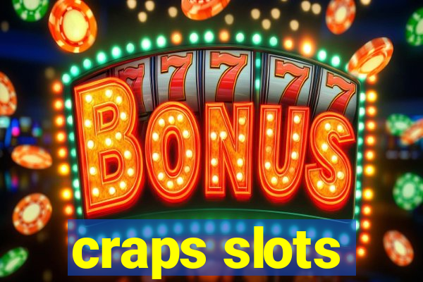 craps slots