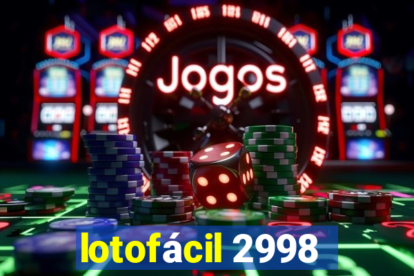 lotofácil 2998