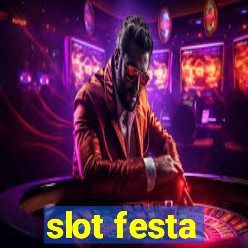 slot festa