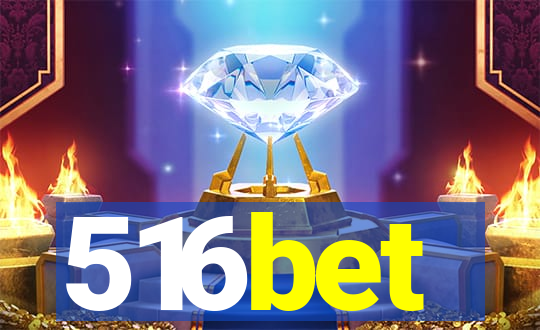 516bet