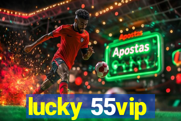 lucky 55vip