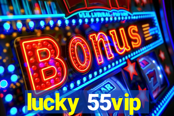 lucky 55vip