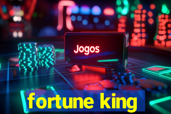 fortune king