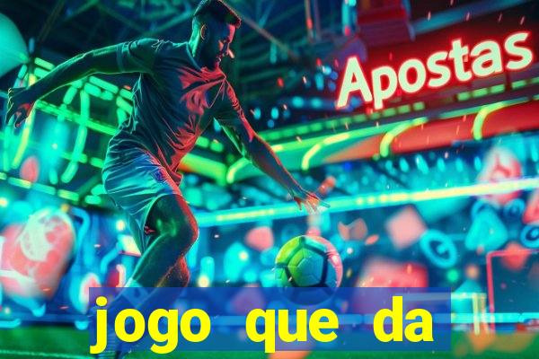 jogo que da dinheiro no pix na hora