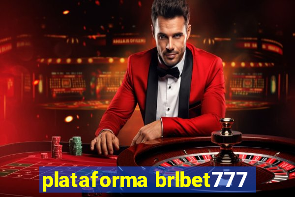 plataforma brlbet777