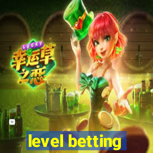 level betting