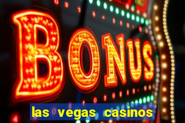 las vegas casinos slot machines