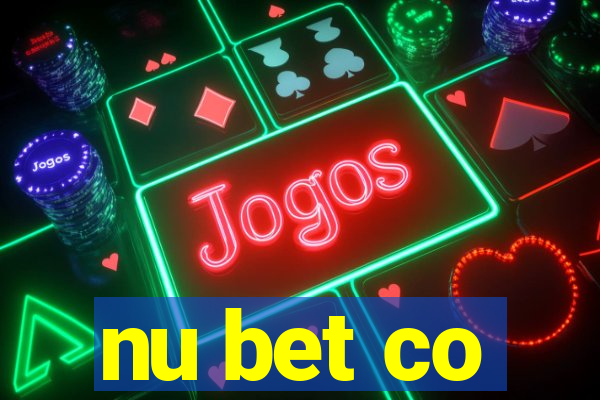 nu bet co