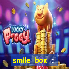 smile box : victory collector