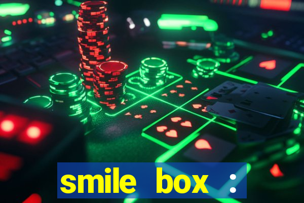 smile box : victory collector