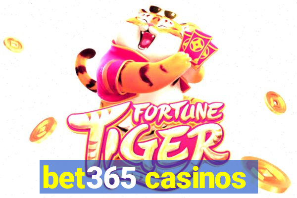 bet365 casinos