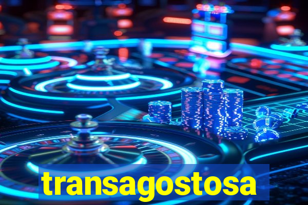 transagostosa