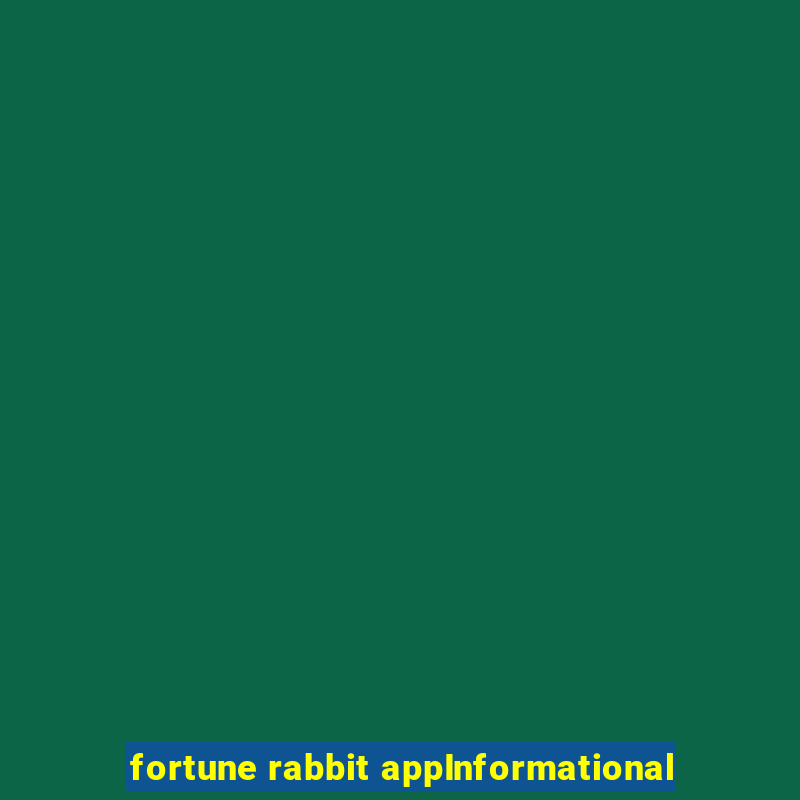 fortune rabbit appInformational