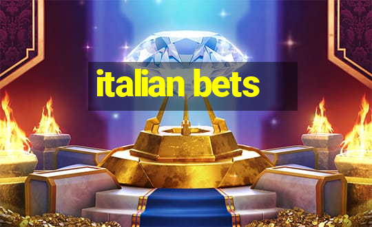 italian bets