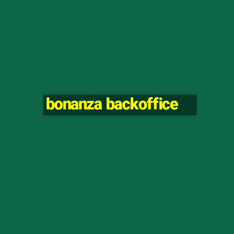 bonanza backoffice