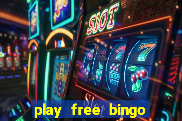 play free bingo win cash