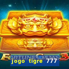 jogo tigre 777 como jogar