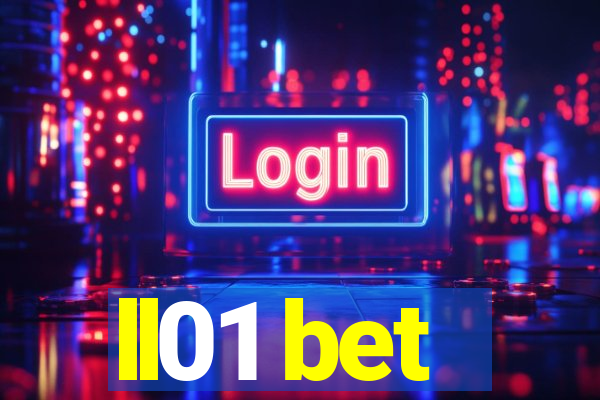 ll01 bet