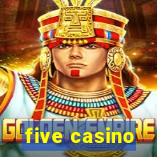 five casino