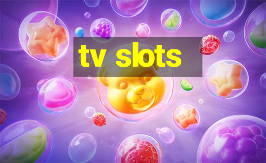 tv slots