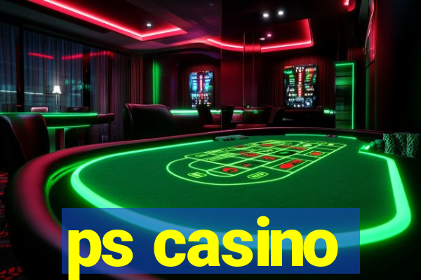 ps casino