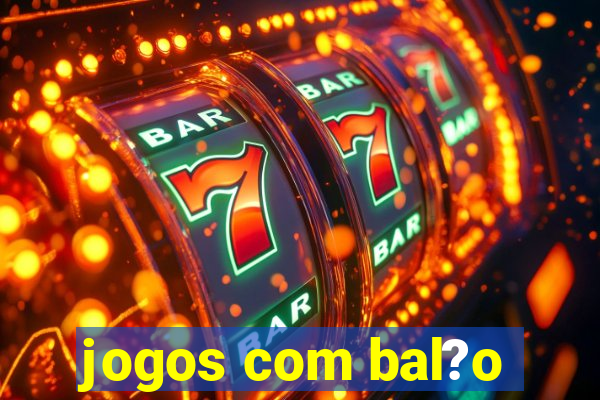 jogos com bal?o