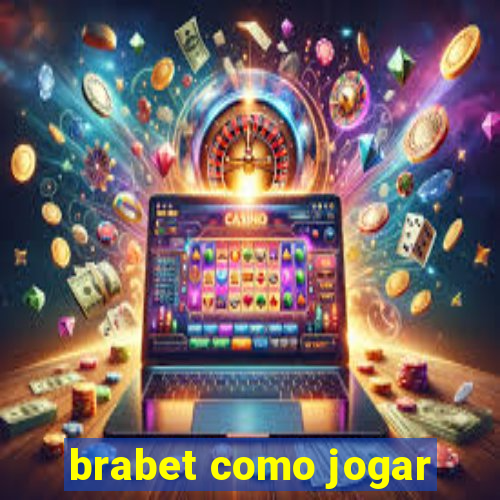 brabet como jogar