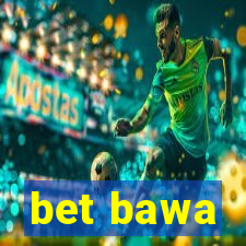 bet bawa