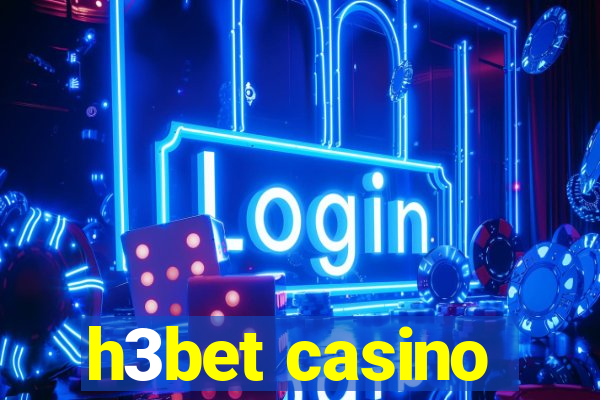 h3bet casino