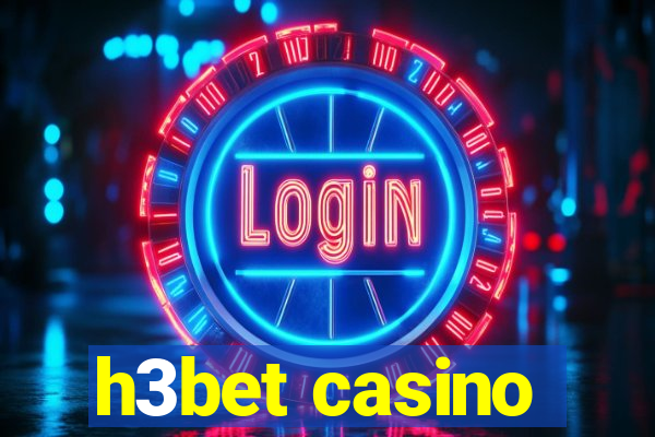 h3bet casino