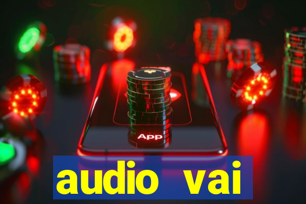 audio vai corinthians whatsapp