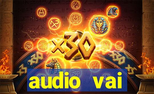 audio vai corinthians whatsapp