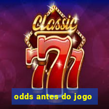 odds antes do jogo